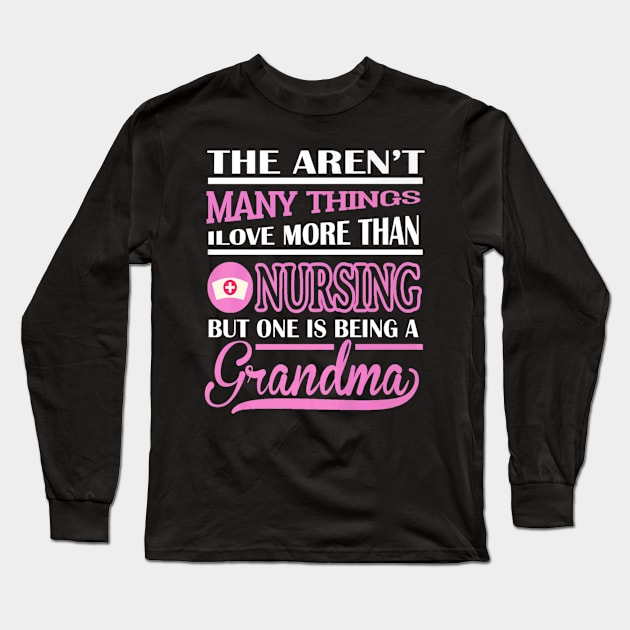 Grandma Nurse Nurses Day Long Sleeve T-Shirt by Vast Water